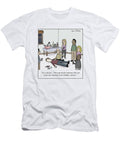 Im a Doctor This Man Needs Someone Who Can Grant Loren Fishman No Index T-Shirt