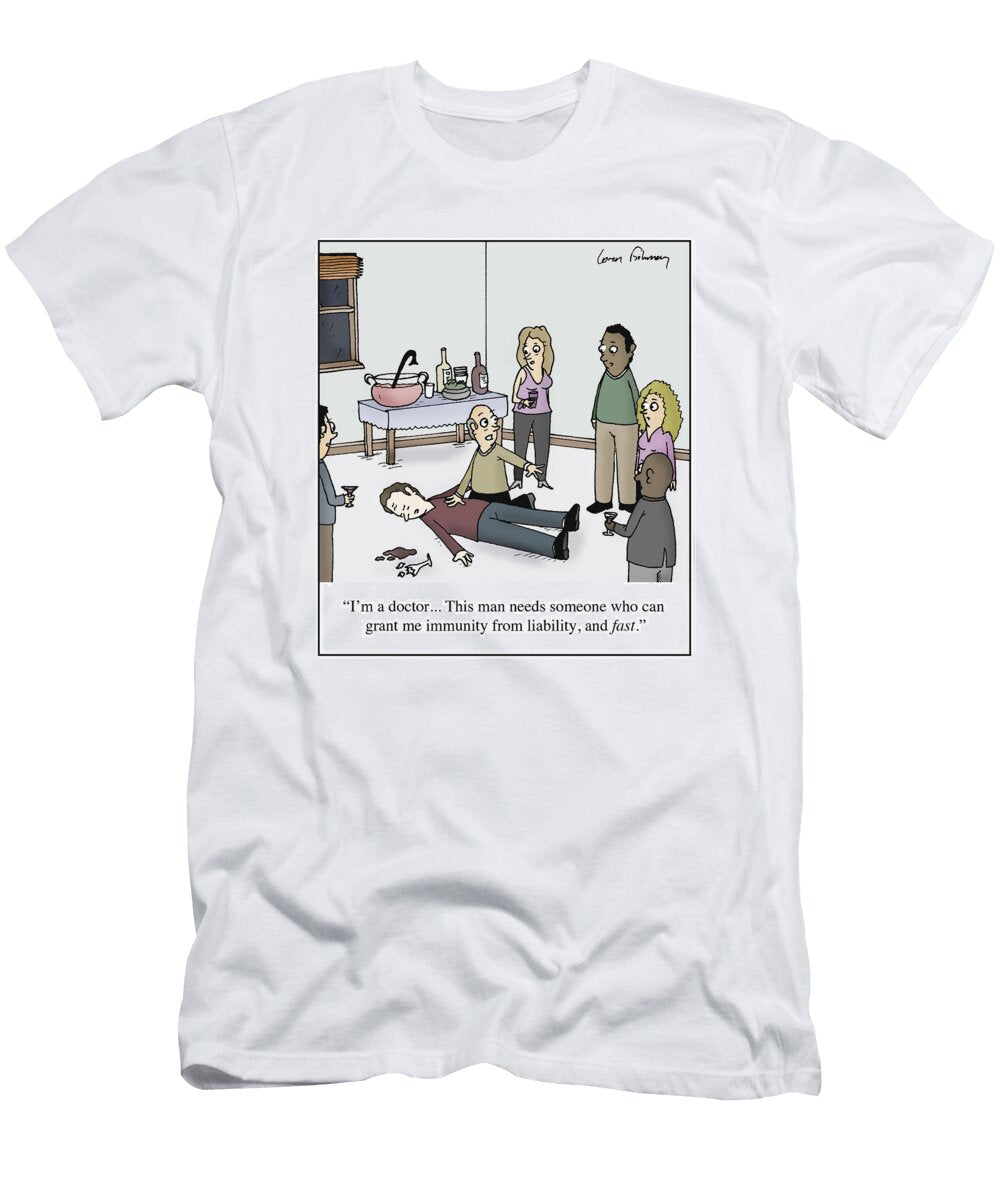 Im a Doctor This Man Needs Someone Who Can Grant Loren Fishman No Index T-Shirt