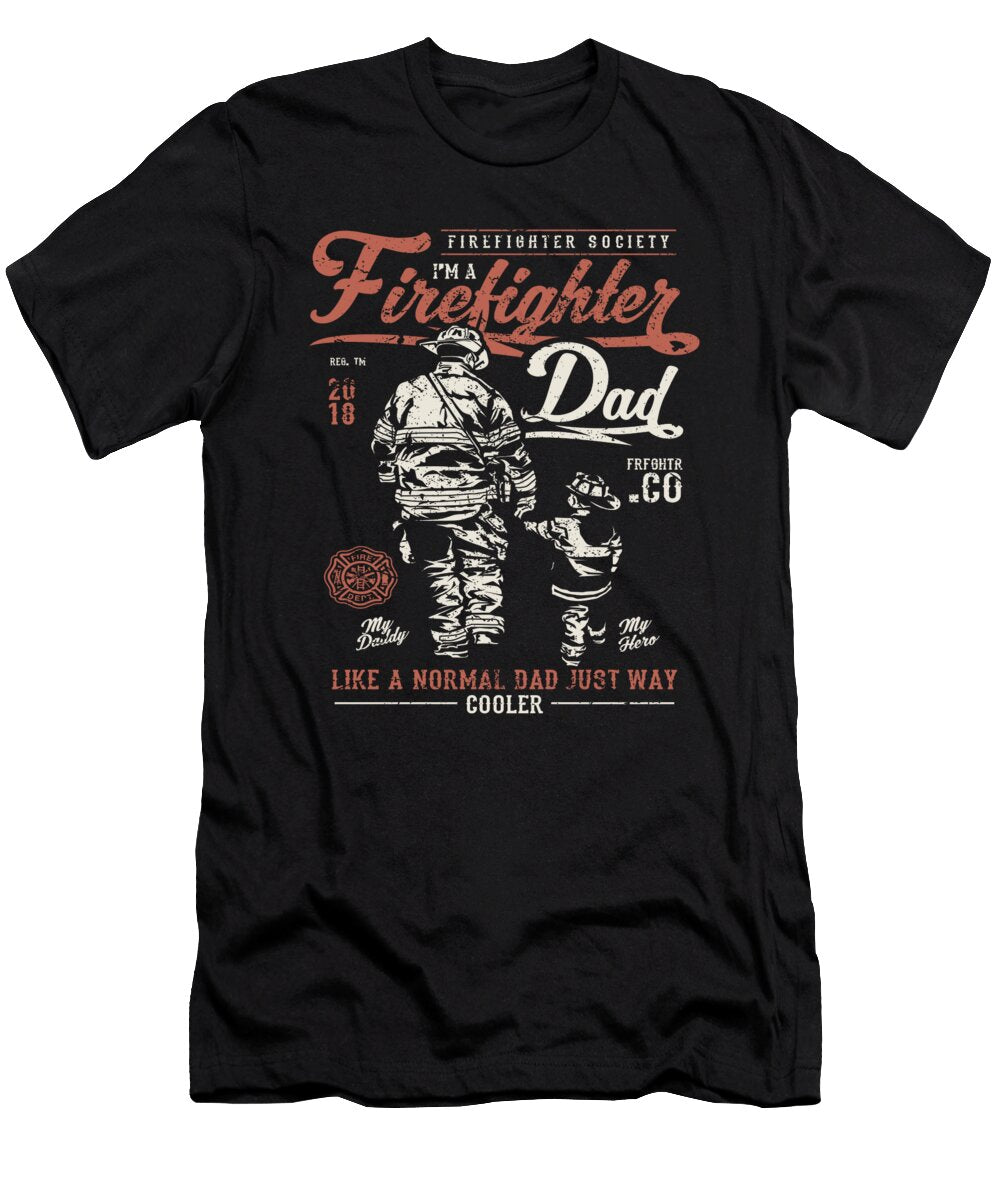 Im a Firefighter Dad Like Normal Dad Fireman Florian Dold Art T-Shirt