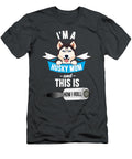 Im a Husky Mom and This Is How I Roll Funny Husky Kayce Amelie T-Shirt