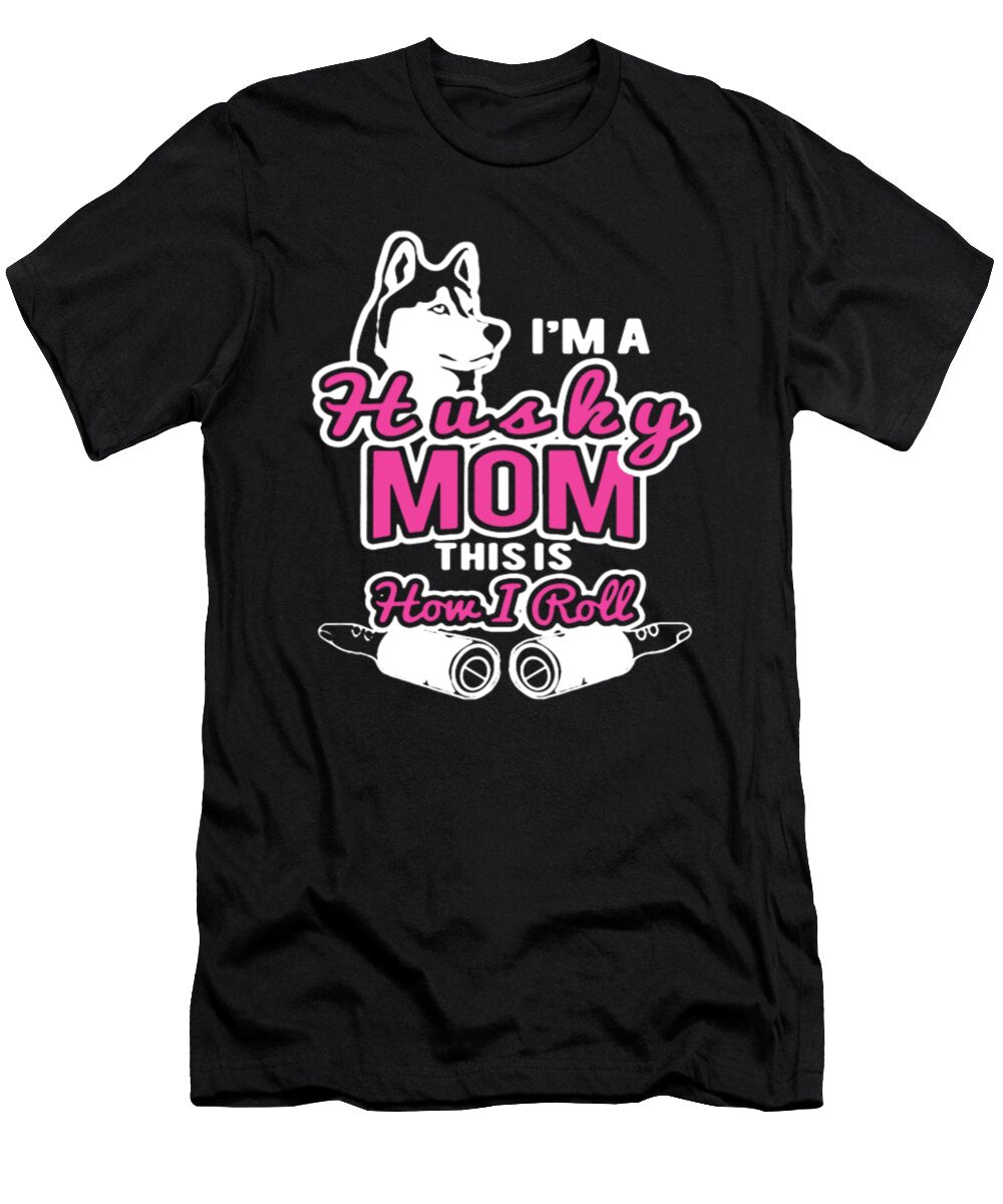 Im a Husky Mom Tinh Tran Le Thanh T-Shirt