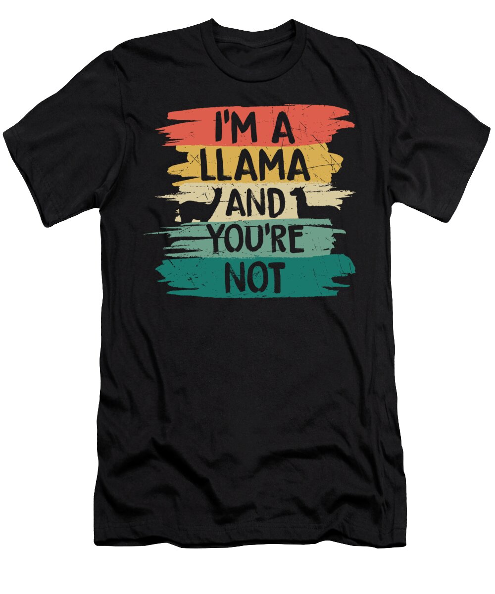 Im a Llama and Youre Not Sambel Pedes T-Shirt