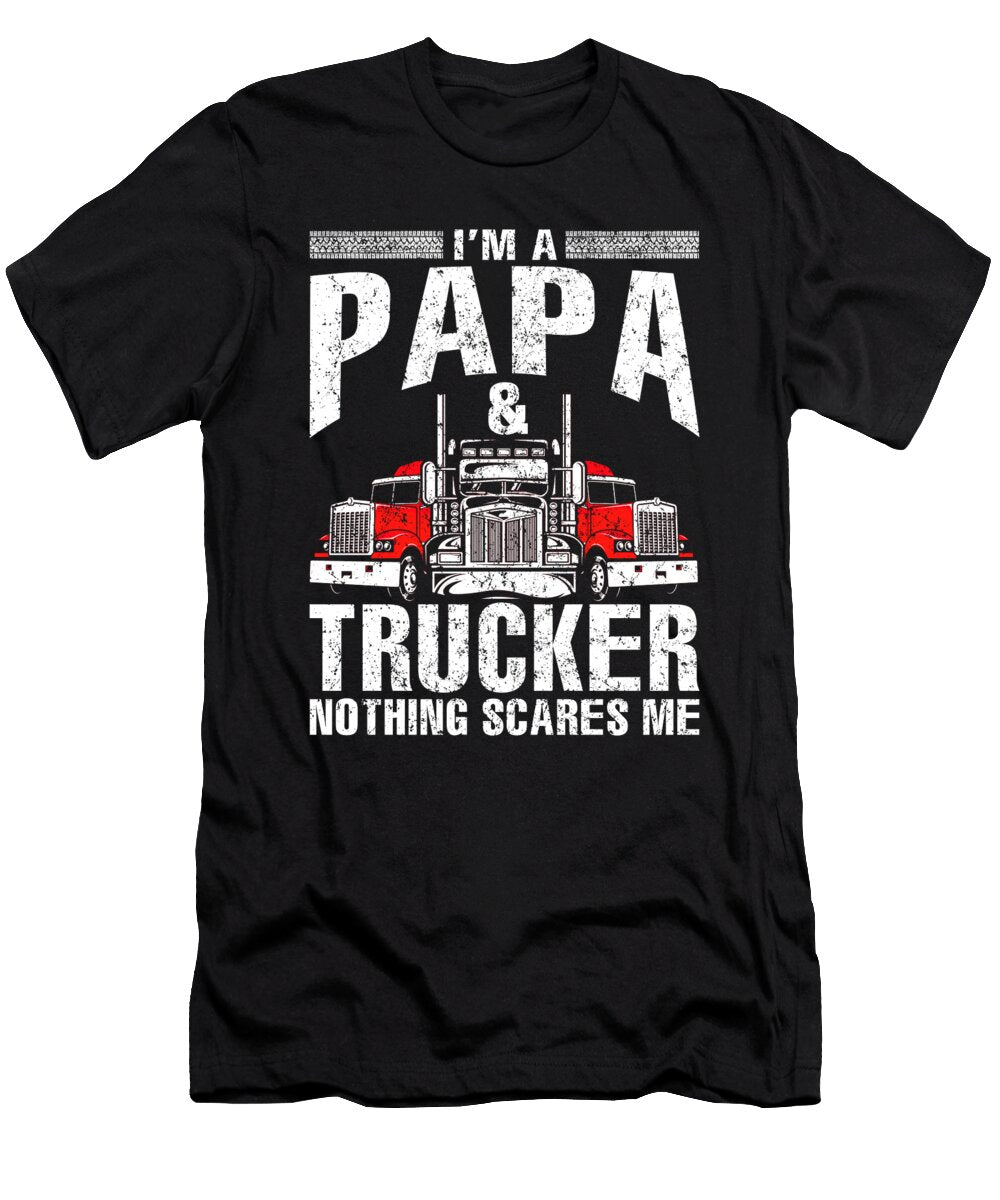 Im a Papa and Trucker Truck Driver Father Fathers Day Gift Dhbubble T-Shirt