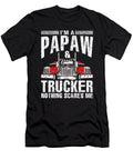 Im a Papaw and Trucker Truck Driver Father Fathers Day Gift Dhbubble T-Shirt