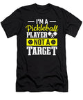 Im a Pickleball Player Not a Target Pickleball Colorfulsnow T-Shirt