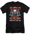 Im a Trucker Crazy Do You Think a Sane Person Do Tran Quang T-Shirt