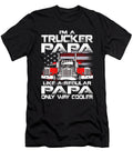 Im a Trucker Papa Like a Regular Papa But Cooler Dhbubble T-Shirt