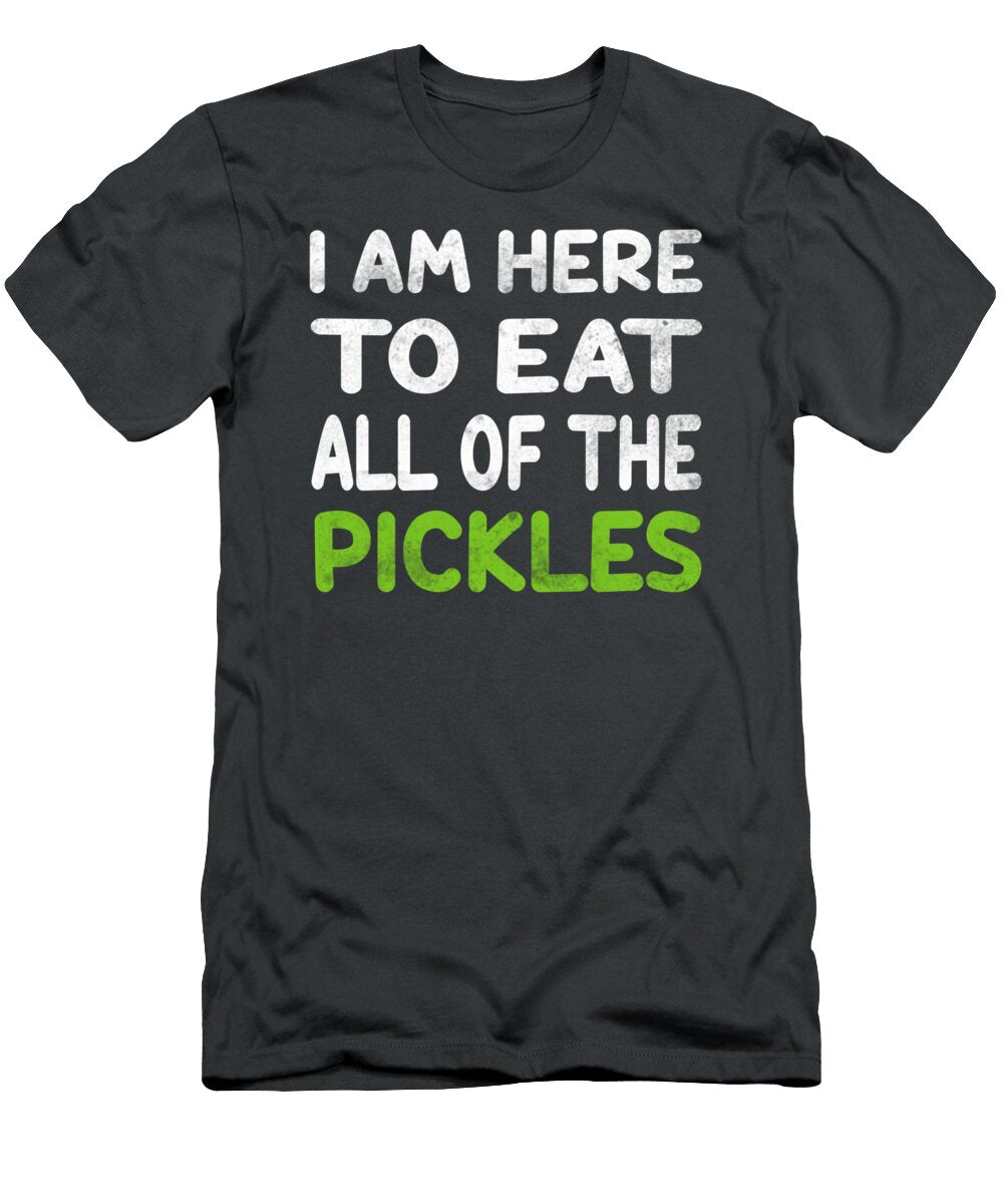 Im Here to Eat All of the Pickles Funny Martyg Islag T-Shirt
