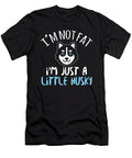 Im Not Fat Im Just a Little Husky Dog Jacob Zelazny T-Shirt