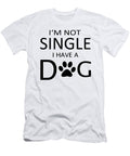Im Not Single I Have Titan T-Shirt