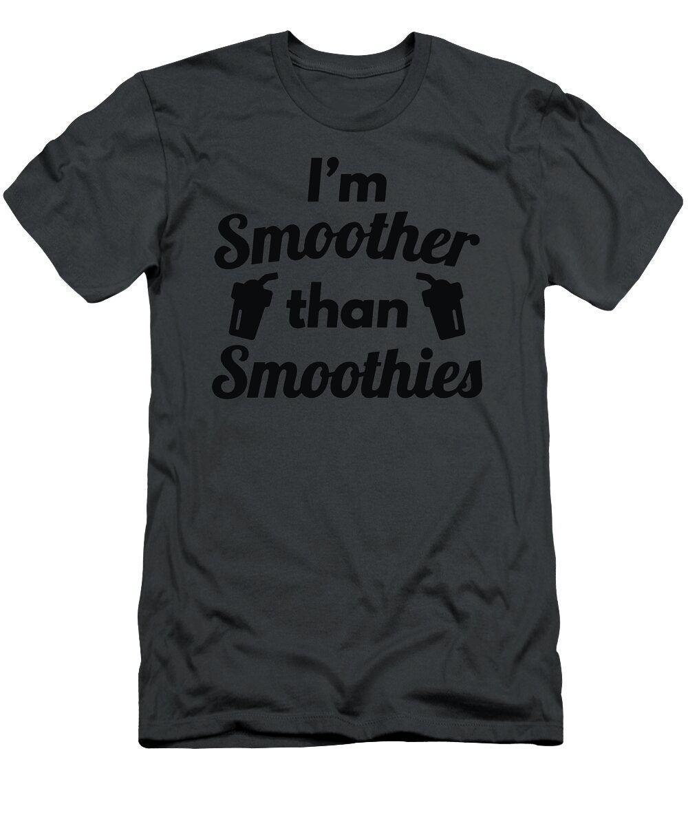Im Smoother Than Smoothies Ash Freze T-Shirt