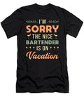 Im Sorry Bartender Alcohol Cocktail Funny Gift Tshirtconcepts Marvin Poppe T-Shirt