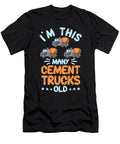 Im This Many Cement Trucks Old Me T-Shirt