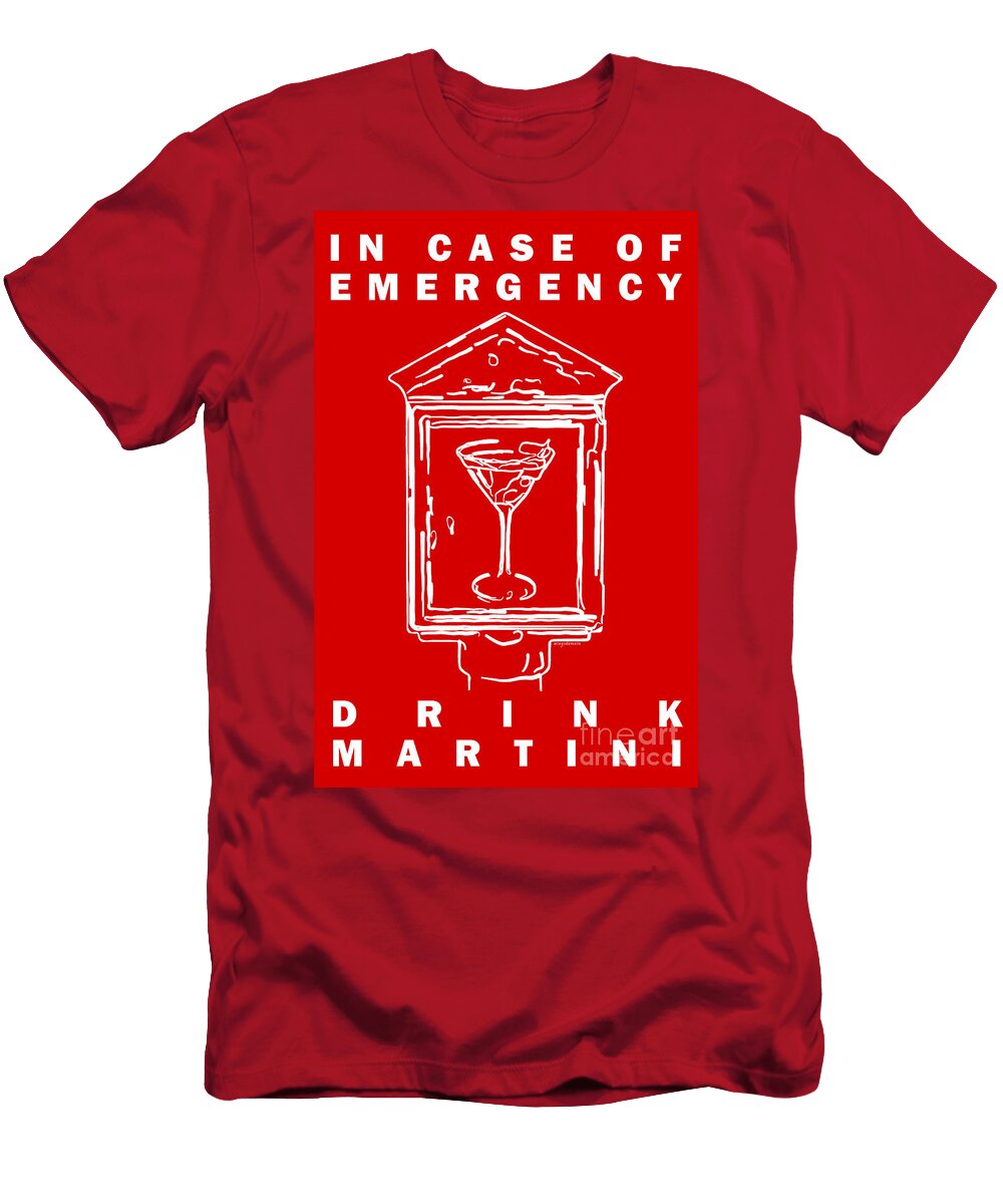 In Case of Emergency Drink Martini Red Wingsdomain Art and Photography T-Shirt