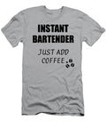 Instant Bartender Just Add Coffee Funny Coworker Gift Idea Office Joke Funny Gift Ideas T-Shirt