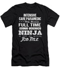 Intensive Care Paramedic Ninja Job Gift Item Shi Hu Kang T-Shirt