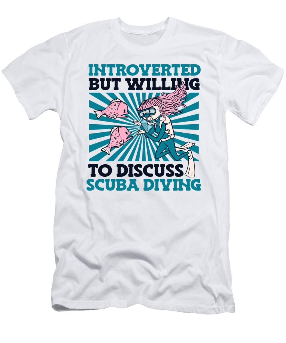 Introverted But Willing to Discuss Scuba Diving Scuba Diver Graphics Lab T-Shirt