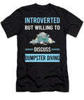 Introverted Dumpster Diving Petrona Romero T-Shirt
