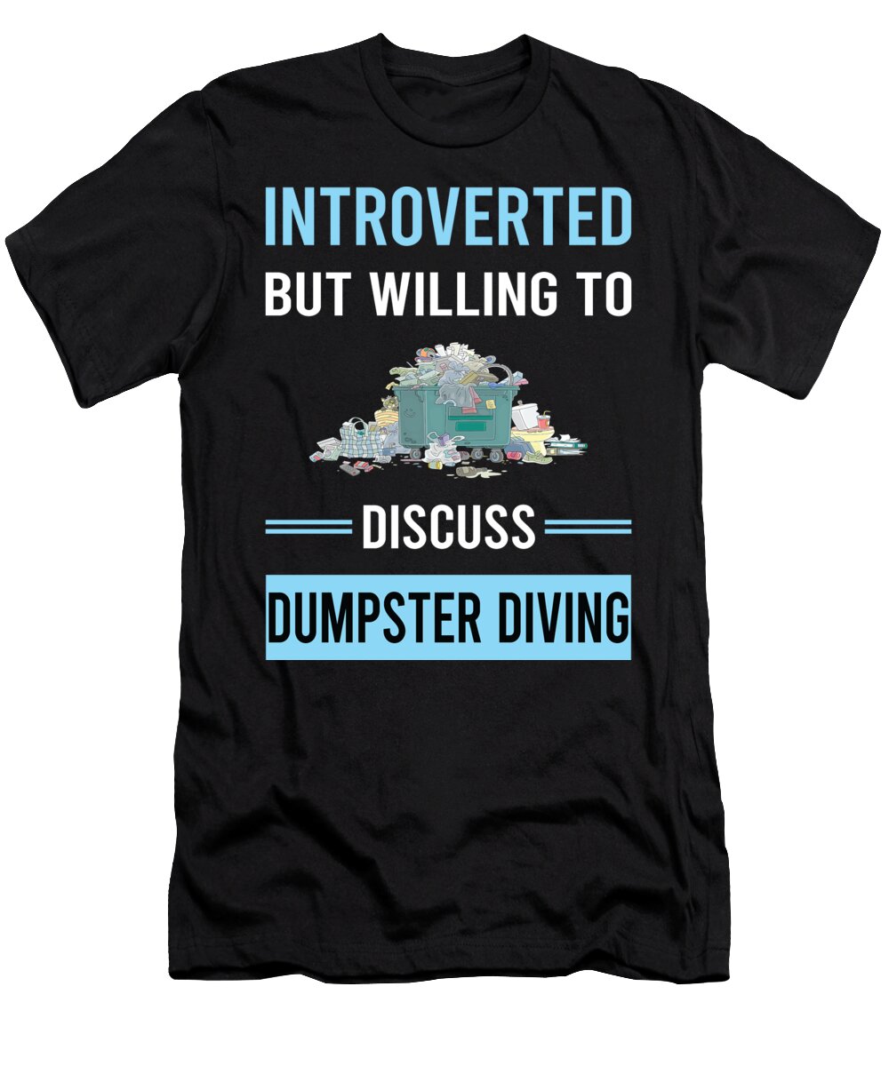 Introverted Dumpster Diving Petrona Romero T-Shirt