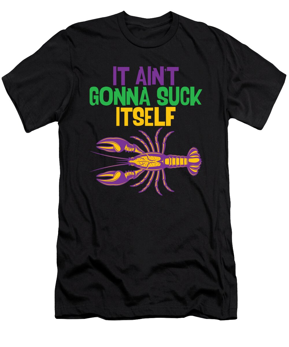 It Aint Gonna Suck Itself Steven Zimmer T-Shirt