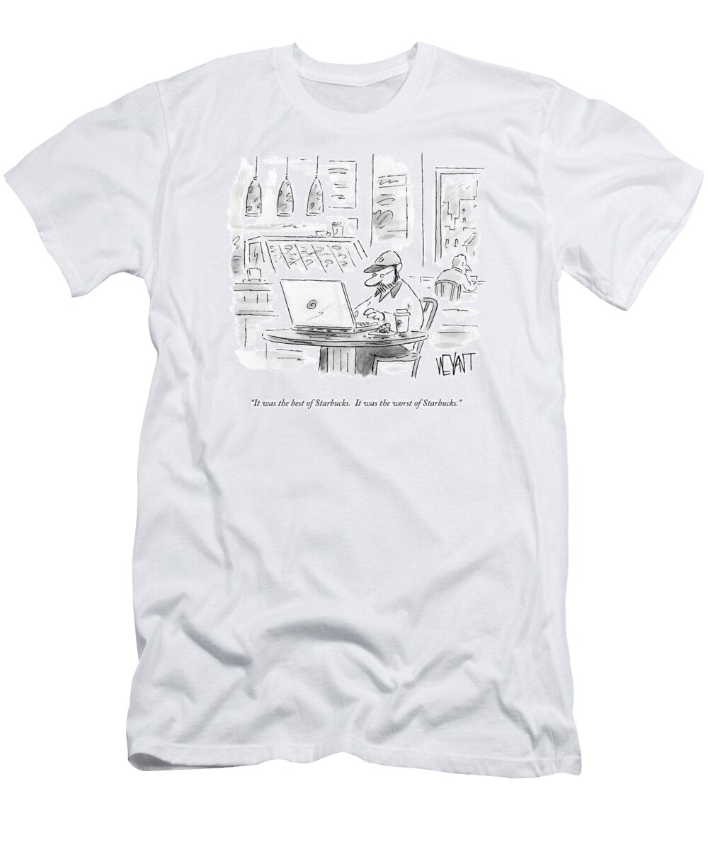 It Was the Best of Starbucks It Was the Worst of Starbucks Christopher Weyant T-Shirt