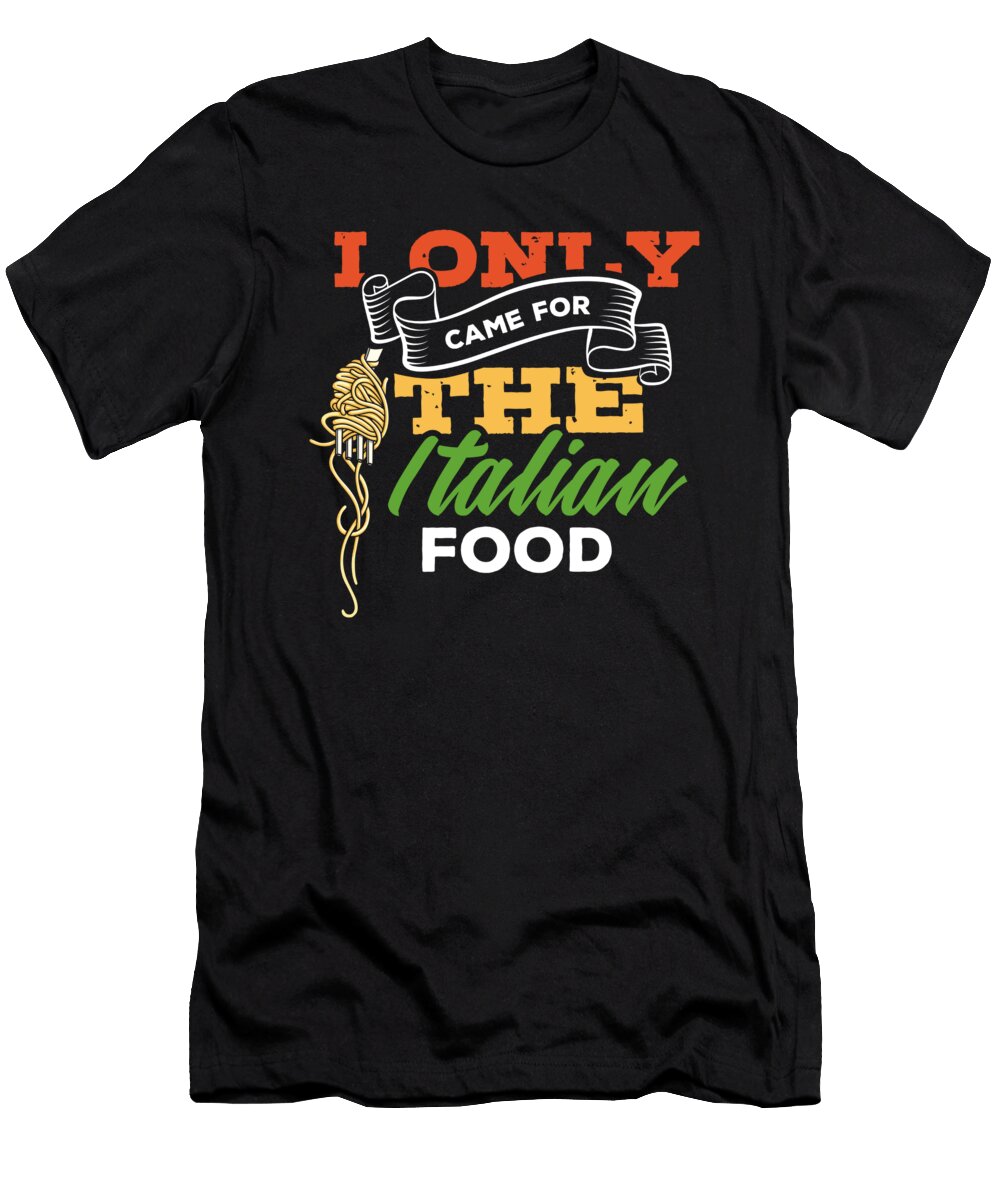 Italian Food Italy Spaghetti Pasta Pizza Eat Gift Teequeen2603 T-Shirt