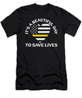 Its a Beautiful Day to Save Lives 911 Dispatcher Florian Dold Art T-Shirt