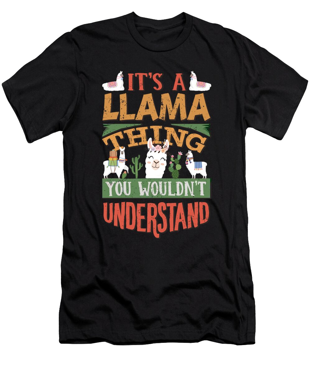 Its a Llama Thing You Wouldnt Understand Jose O T-Shirt
