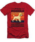 Its a Poodle Thing You Wouldnt Understand Tinh Tran Le Thanh T-Shirt