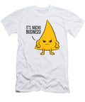 Its Nacho Business Funny Nachos Funny Nacho Eq Designs T-Shirt