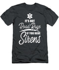 Its Not Road Rage Funny Emt Ems Ambulance Paramedic Amr Izaac Miella T-Shirt