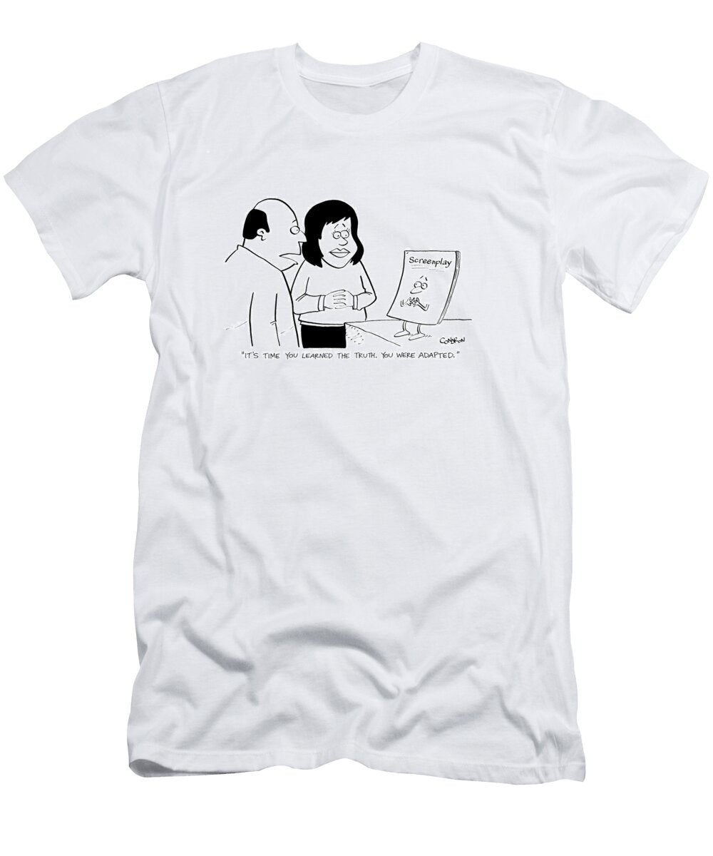 Its Time You Learned the Truth You Were Adapted Todd Condron T-Shirt