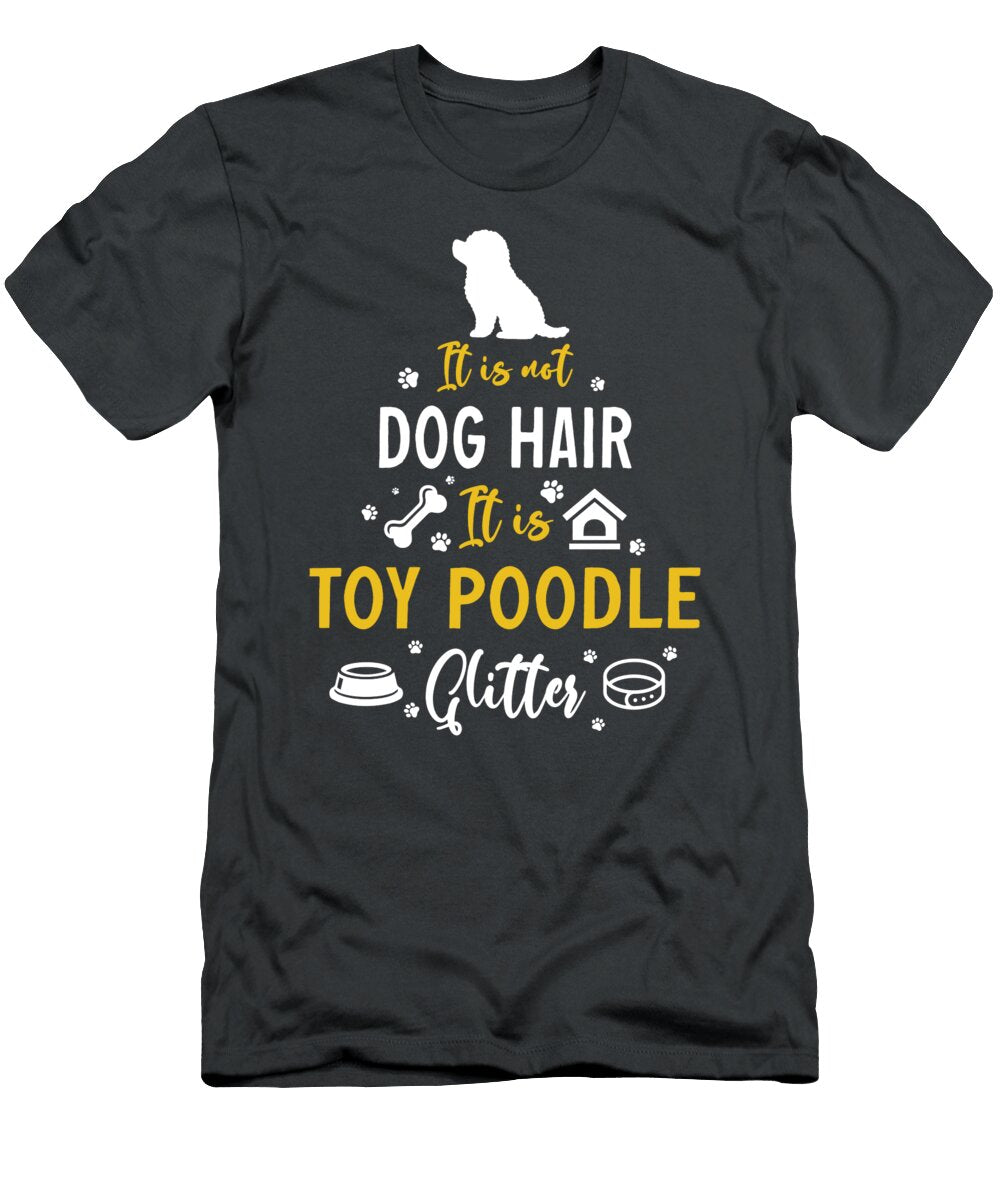 Its Toy Poodle Glitter Job T-Shirt