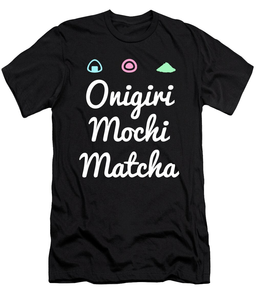 Japanese Food Lover Onigiri Mochi Matcha Noirty Designs T-Shirt