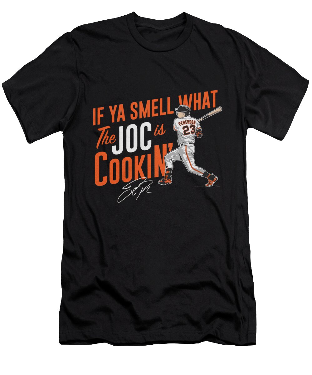 Joc Pederson If Ya Smell What the Joc Is Cookin Ozlem Altin T-Shirt
