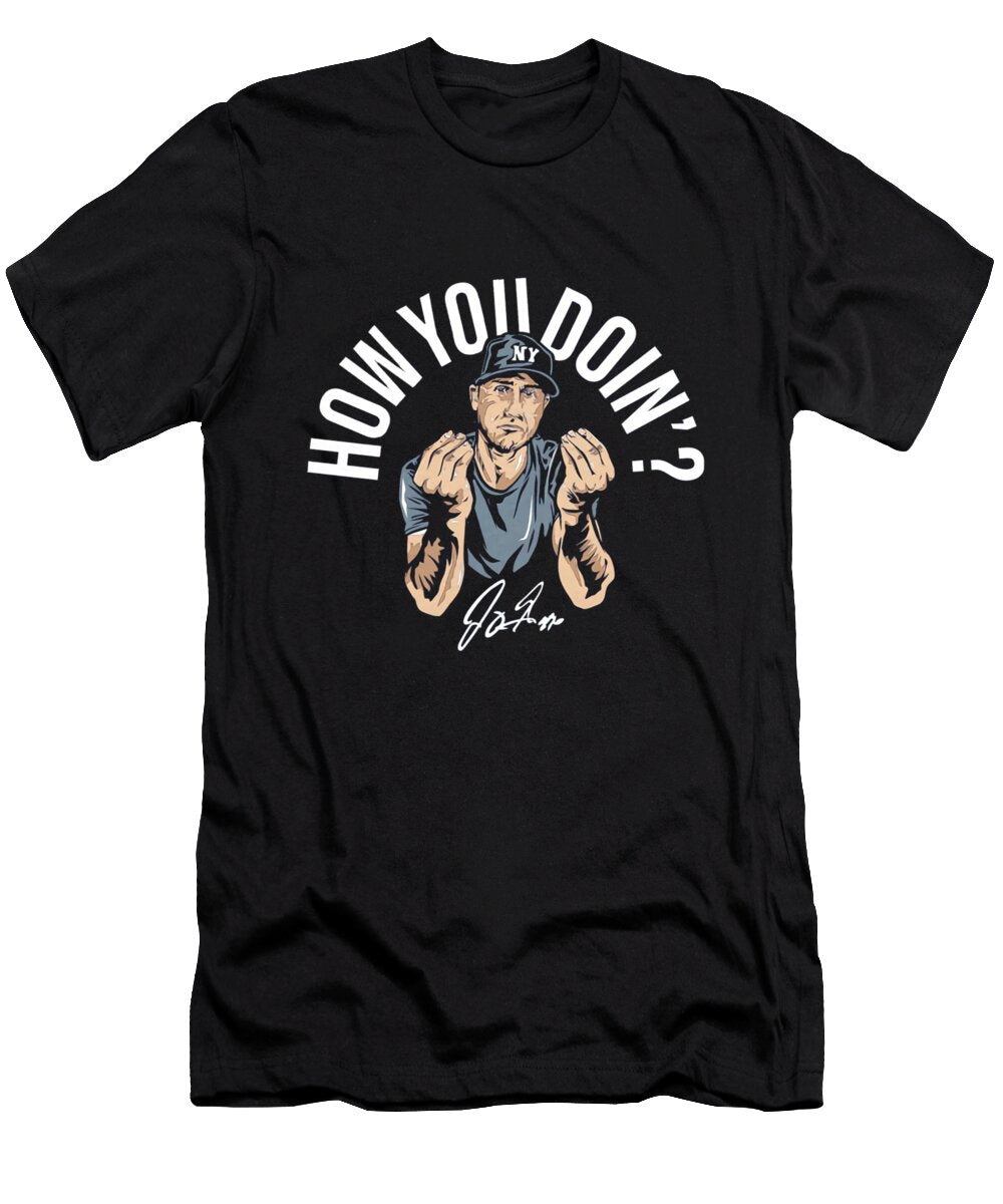 Joey Gallo How You Doin Ozlem Altin T-Shirt