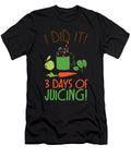 Juicing I Did It 3 Days of Juice Cleanse Success Festivalshirt T-Shirt