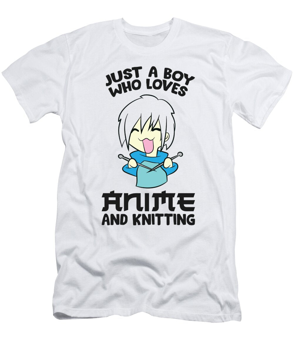Just a Boy Who Loves Anime and Knitting Eq Designs T-Shirt