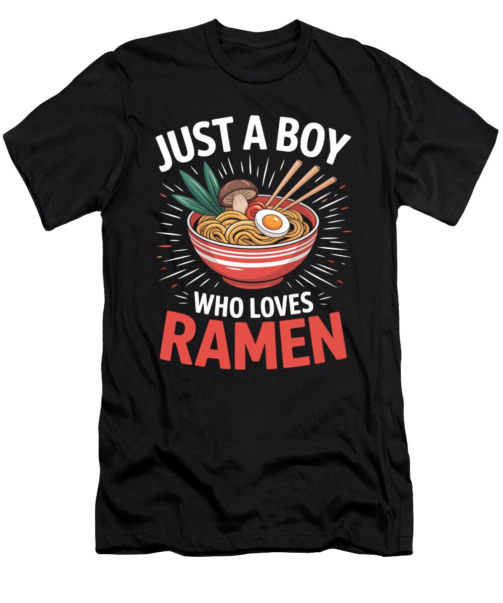 Just a Boy Who Loves Ramen Joanna Redesiuk T-Shirt