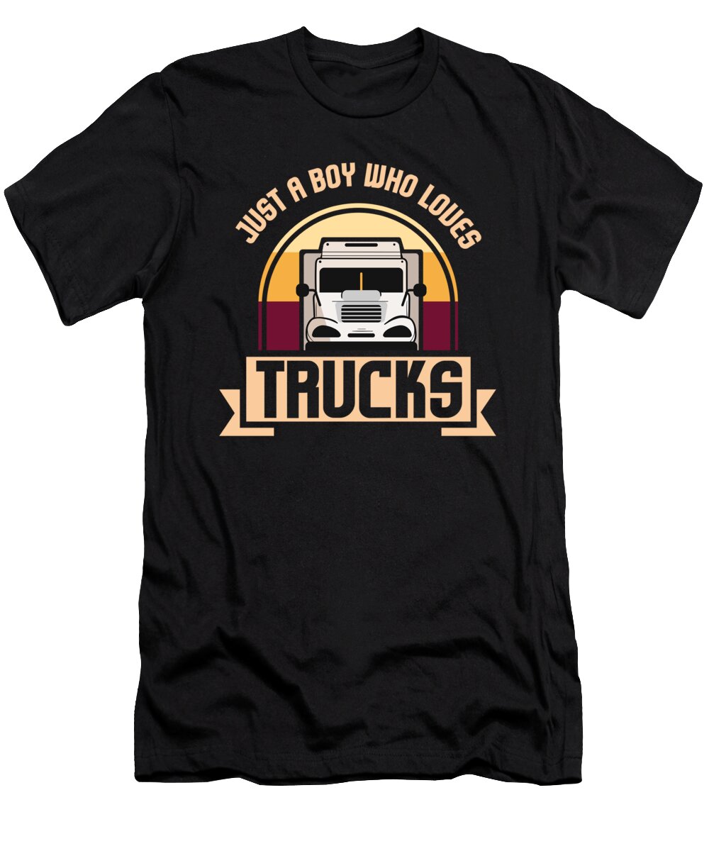 Just a Boy Who Loves Trucks Boys Men Truck Lover Maximus Designs T-Shirt