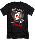 Just a Girl in Love with Her Husky Dog Tinh Tran Le Thanh T-Shirt