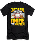 Just a Girl Who Loves Anime and Ramen Funny Foodie the Perfect Presents T-Shirt