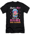 Just a Girl Who Loves Anime and Ramen Manuel Schmucker T-Shirt