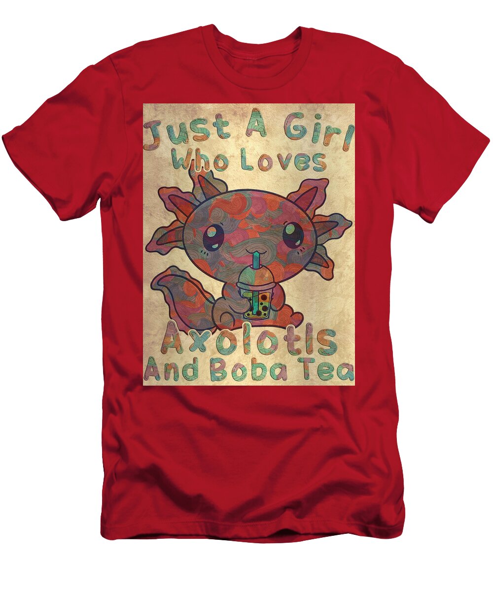 Just a Girl Who Loves Axolotls and Boba Tea Axolotl Lovers Grover Mcclure T-Shirt