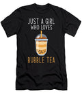 Just a Girl Who Loves Bubble Tea Manuel Schmucker T-Shirt