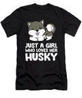Just a Girl Who Loves Her Husky Eq Designs T-Shirt