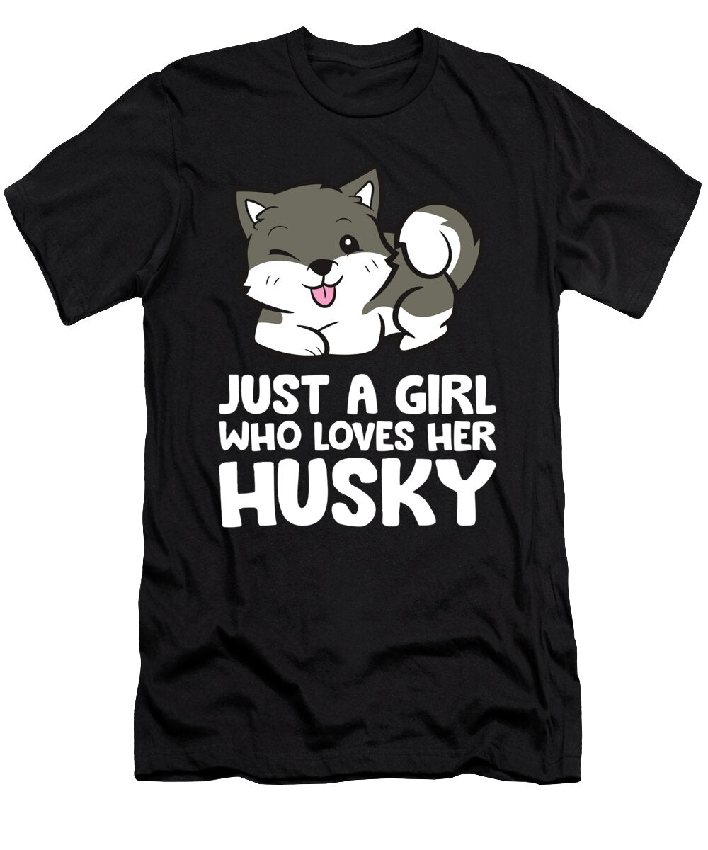 Just a Girl Who Loves Her Husky Eq Designs T-Shirt
