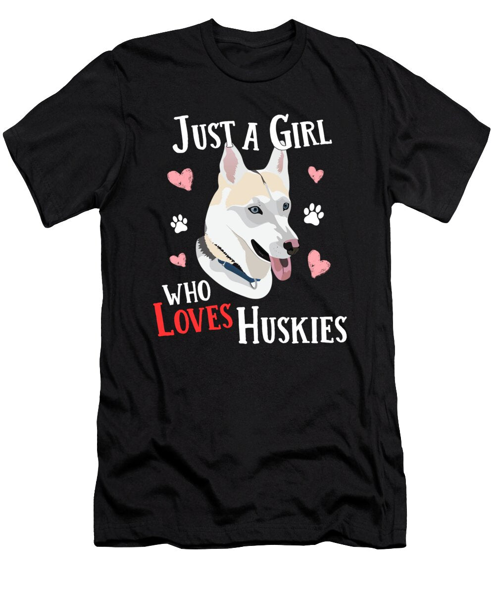 Just a Girl Who Loves Huskies Lance Gambis Art T-Shirt