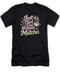 Just a Girl Who Loves Matcha Joanna Redesiuk T-Shirt