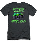 Just a Girl Who Loves Monster Trucks Anh Nguyen T-Shirt
